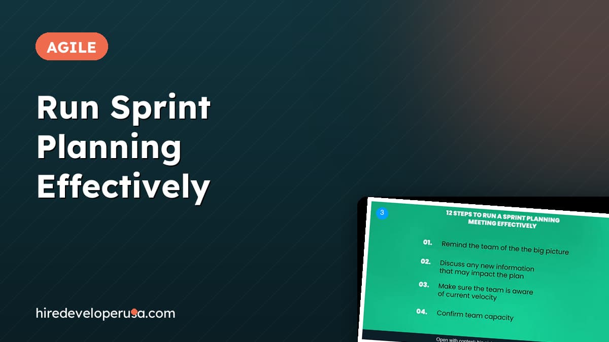 Run sprint planning effectively: cover with an Agile badge and a tilted capture of a green slide listing the first four in-meeting steps, from reminding the team of the big picture to confirming team capacity