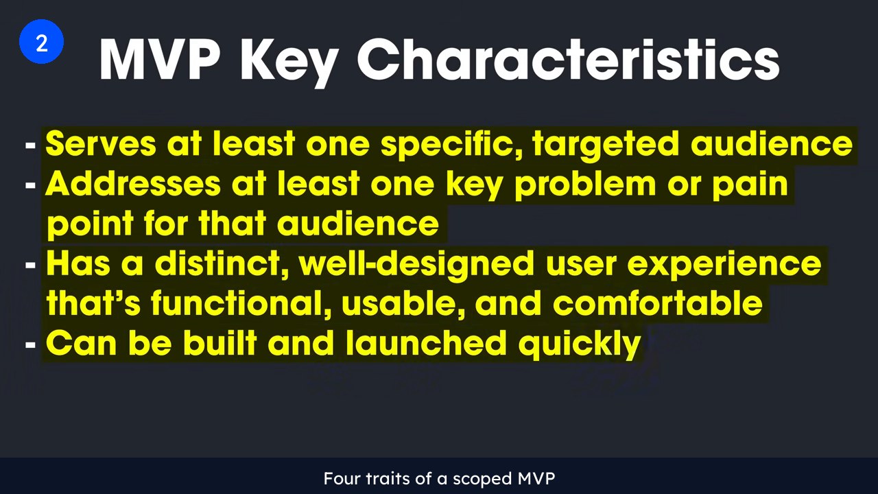 Slide listing four traits of a well scoped MVP: it serves one targeted audience, addresses one key pain point, has a usable and well designed experience, and can be built and launched quickly.